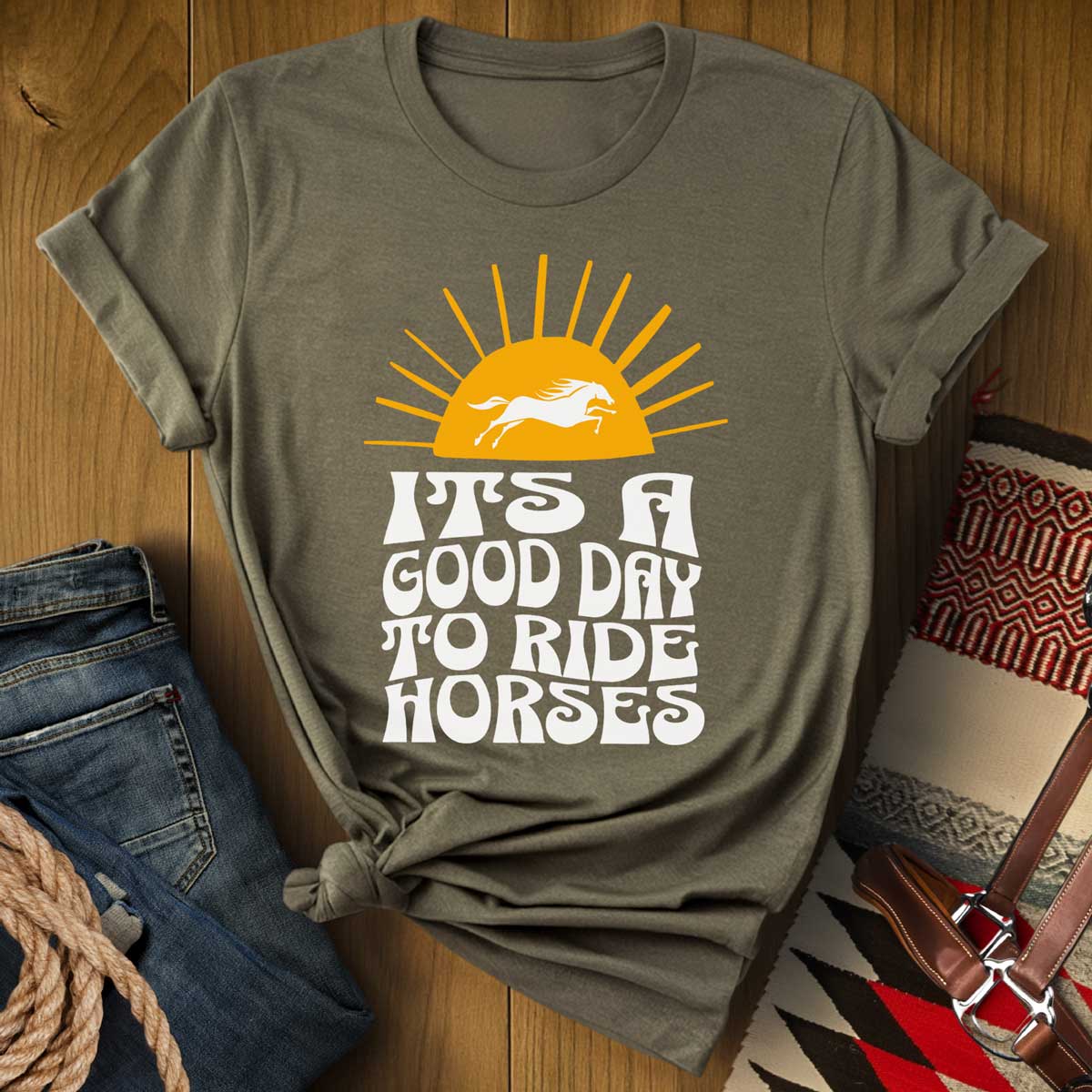 It's a Good Day to Ride Horses T-Shirt