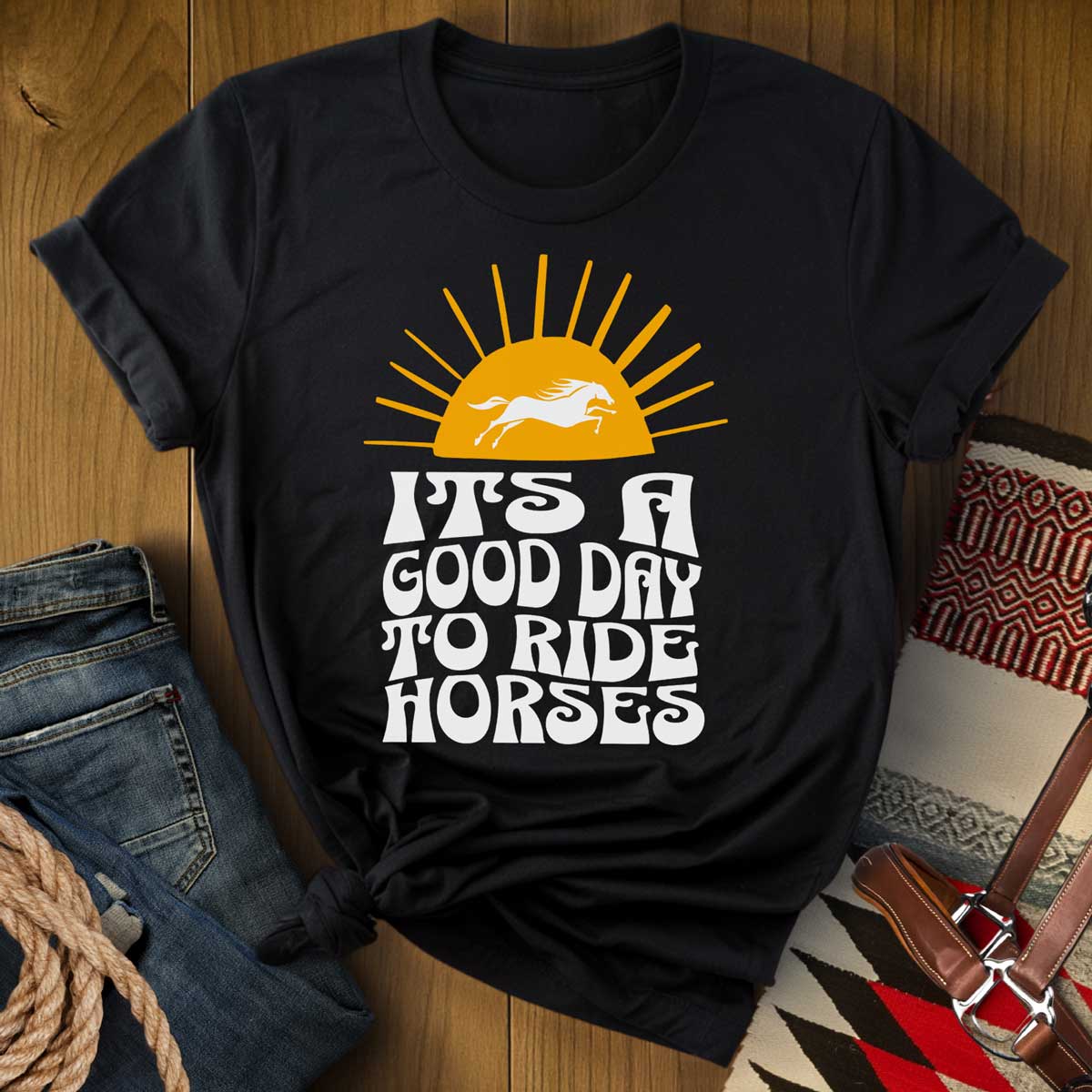 It's a Good Day to Ride Horses T-Shirt