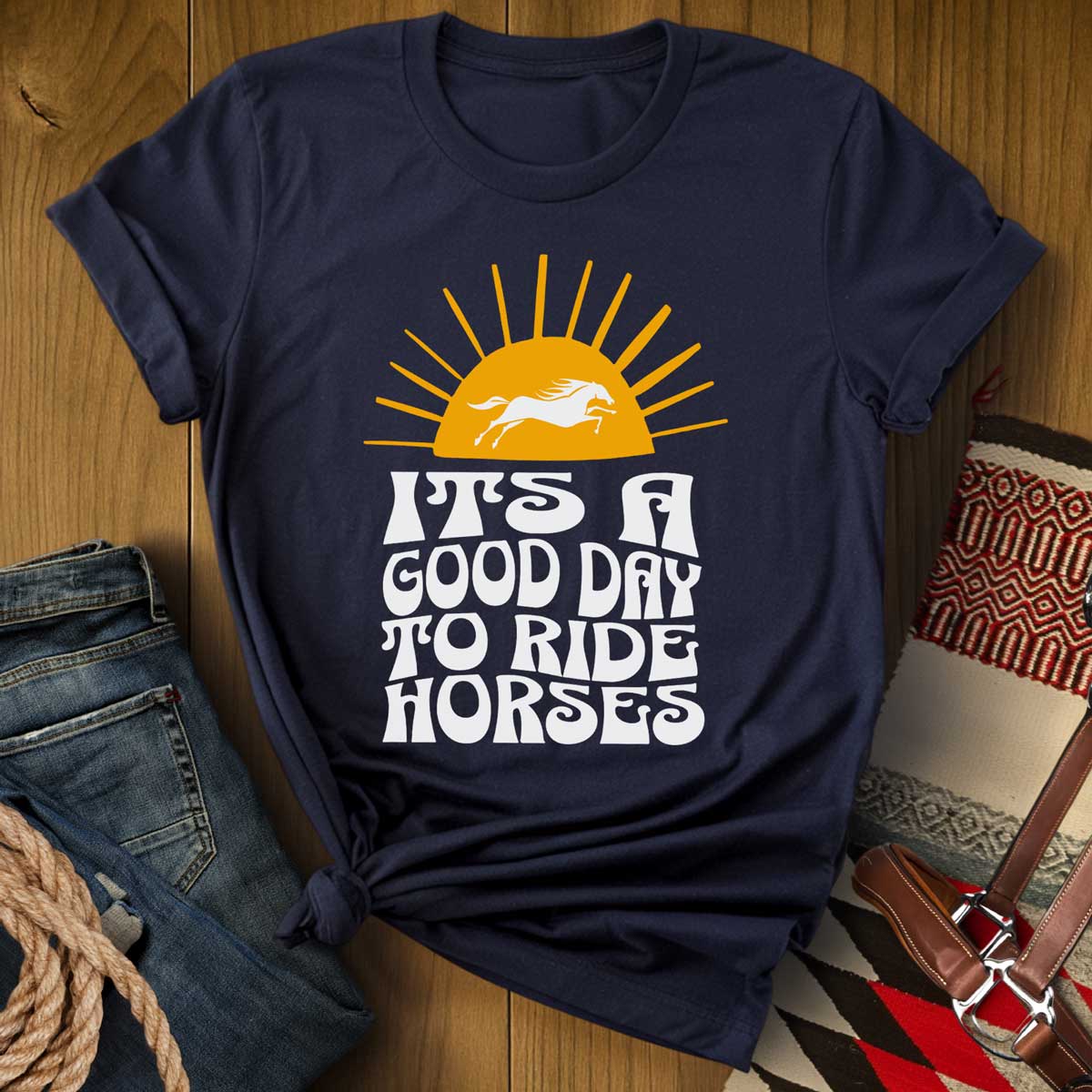 It's a Good Day to Ride Horses T-Shirt
